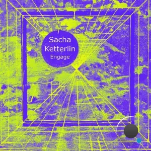 Sacha Ketterlin - Engage (2026)