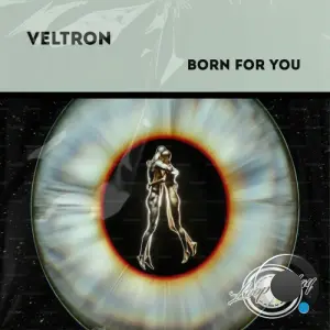 Veltron - Born For You (2026)