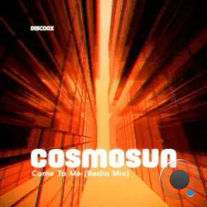 COSMOSUN - Come to Me (Radio Mix) (2026)