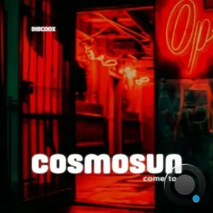 COSMOSUN - Come to Me (2026)