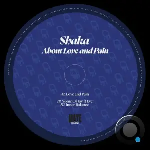 Shaka - About Love & Pain (2026)