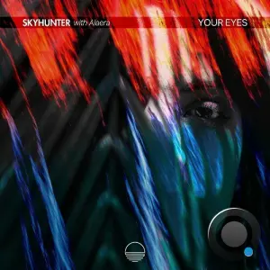 Skyhunter & Alaera - Your Eyes (2026)