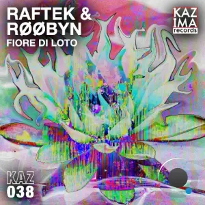 Raftek & Røøbyn - Fiore Di Loto (2026)