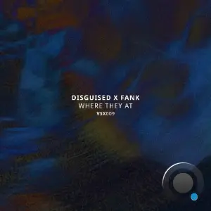 Disguised x FANK - Where They At (2026)