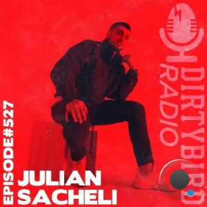 Julian Sacheli - Dirtybird Radio 527 (2026-02-23)