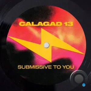 Calagad 13 - Submissive To You (2026)