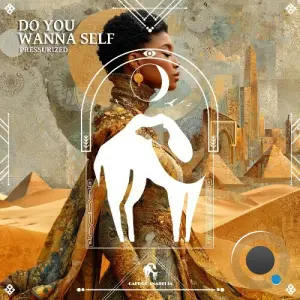 Pressurized - Do You Wanna Self (2026)
