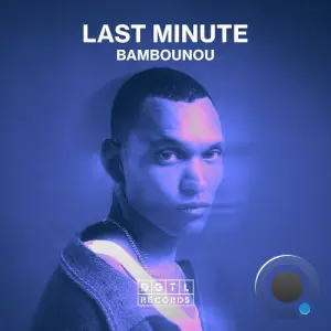 Bambounou - Last Minute (2026)