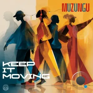 Muzungu - Keep It Moving (2026)
