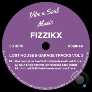 Fizzikx - Lost House & Garage Tracks Vol 3 (2026)