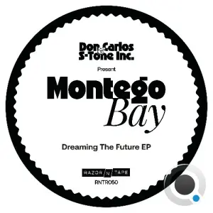 Don Carlos x S-tone Inc Presents Montego Bay - Dreaming the Future (2026)
