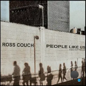 Ross Couch - People Like Us (2026)