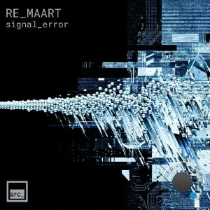 RE MAART - Signal Error (2026)