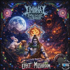 Efect Mushroom - Liminal Entre la Luz y El Terror (2026)