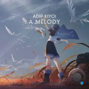 Adip Kiyoi - A Melody (2026)