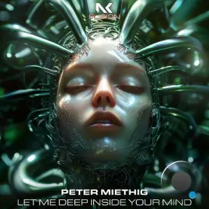 Peter Miethig - Let Me Deep Inside Your Mind (2026)
