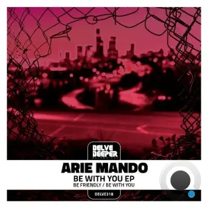 Arie Mando - Be With You (2026)