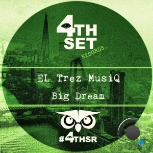 EL Trez MusiQ - Big Dream (2026)
