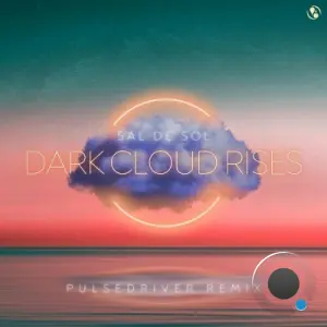 Sal De Sol - Dark Cloud Rises (Pulsedriver Remix) (2026)