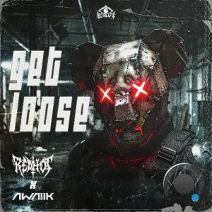 Redhot & Awaiik - GET LOOSE (2026)