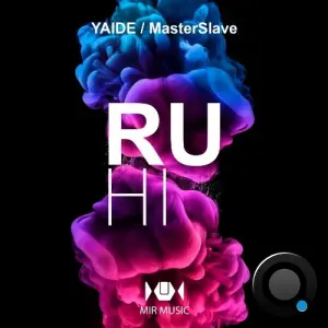YAIDE, Masterslave - Ruhi (2026)