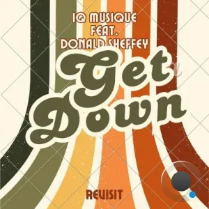 IQ Musique - Get Down (Revisited) (2026)