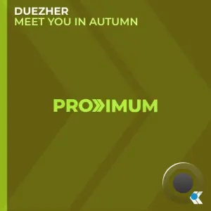 Duezher - Meet You in Autumn (2026)