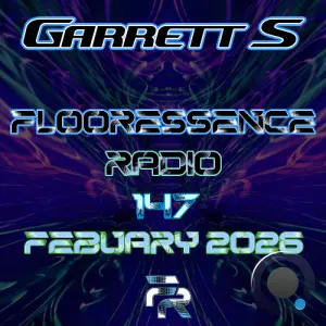 Garrett S - Flooressence 147 (2026-02-26)