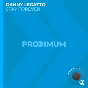 Danny Legatto - Stay Forever (2026)