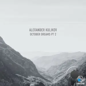 Alexander Kulikov - October Dreams, Pt. 2 (2026)