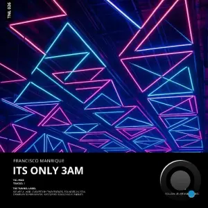 Francisco Manrique - Its Only 3AM (2026)