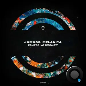 Jomoss & Melaniya - Eclipse / Afterglow (2026)