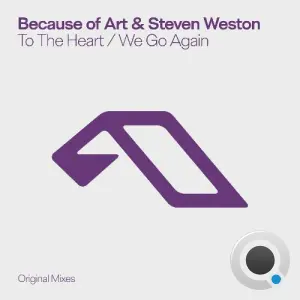 Because of Art & Steven Weston - To The Heart / We Go Again (2026)