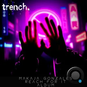 MaKaJa Gonzales - Reach For It (2026)