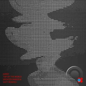 Aardy - Top Of The World (Spencer Parker & SHFT Remixes) (2026)