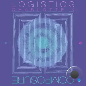 Logistics & Charlotte X - Composure (2026)
