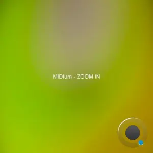 Midium - Zoom In (2026)