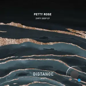 Petty Rose - Dirty Deep (2026)