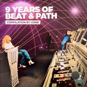 9 Years Beat & Path Compilation by Uone (2026)
