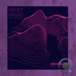 Heist Presents - Proteges Volume 3 (2026)