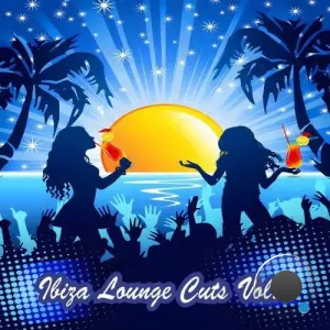 Ibiza Lounge Cuts Vol. 1 (15 Finest Downtempo, Chillout & Deep-House Tracks) (2026)