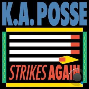 K.A. Posse - Strikes Again (2026)