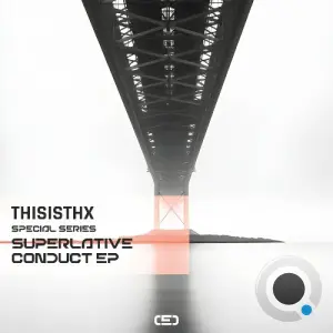 THISISTHX - Superlative Conduct (2026)