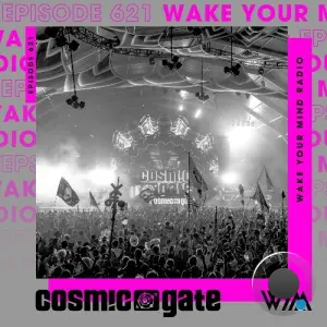 Cosmic Gate - Wake Your Mind Episode 621 (2026-02-27)