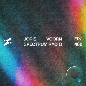 Joris Voorn - Spectrum Radio 462 (2026-02-27)