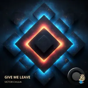 Victor Chulia - Give Me Leave (2026)