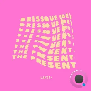 DRISSQUE (BE) - The Present (2026)