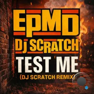 EPMD - Test Me (DJ Scratch Remix) (2026)