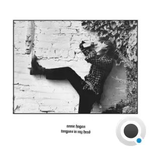 Annie Hogan - Tongues In My Head (2026)