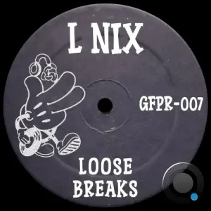 L Nix - Loose Breaks (2026)